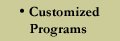 Customized Programs