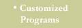 Customized Programs